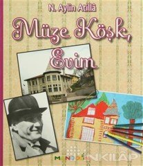 Müze Köşk, Evim