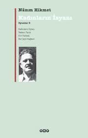 Nazım Hikmet - Kadınların İsyanı