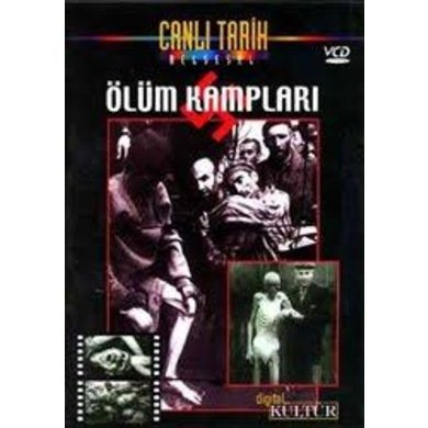 Ölüm Kampları - Canlı tarih Belgesel