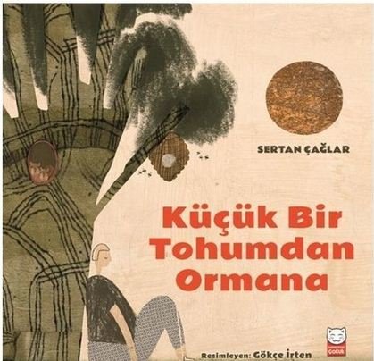 Küçük Bir Tohumdan Ormana - Sertan Çağlar