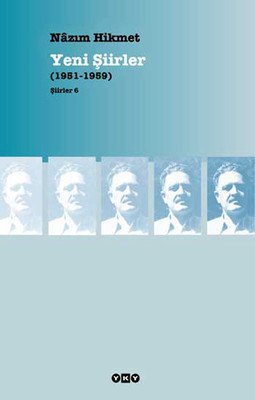 Nazım Hikmet - Yeni Şiirler - Şiirler 6