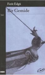 Bir Gemide (Ferit Edgü)