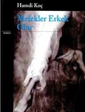 Melekler Erkek Olur - Hamdi Koç