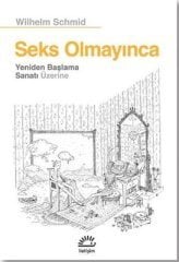 Seks Olmayınca - Yeniden Başlama Sanatı Üzerine