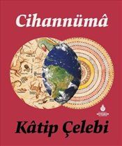 Cihannüma - Katip Çelebi (Ciltli)