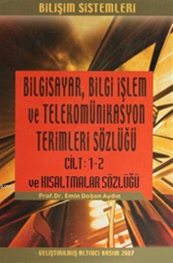Bilgisayar Bilgi İşlem ve Telekomünikasyon Terimleri Sözlüğü (3 C