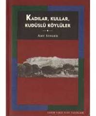Kadılar,Kullar, Kudüslü Köylüler - Amy Singer