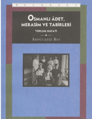 Osmanlı Adet Merasim ve Tabirleri -  2 Cilt Takım