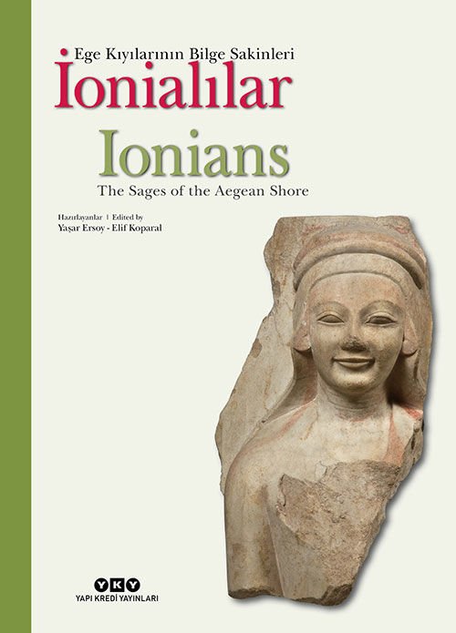 İonialılar – Ege Kıyılarının Bilge Sakinleri (Türkçe-İngilizce) (Sert Kapak)