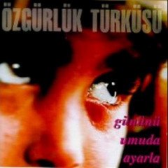 Özgürlük Türküsü