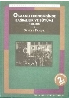 Osmanlı Ekonomisinde Bağımlılık ve Büyüme