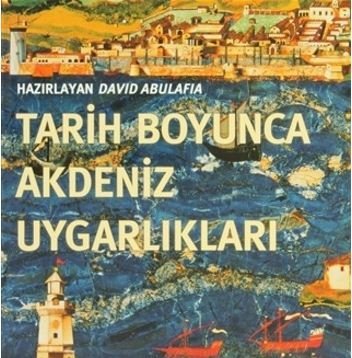 Tarih Boyunca Akdeniz Uygarlıkları