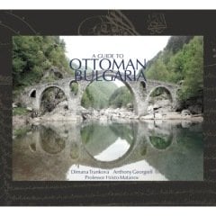 A Guide To Ottoman Bulgaria