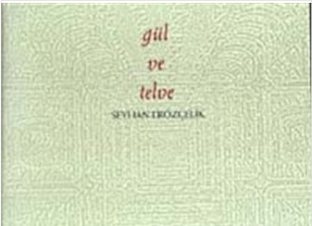 Gül ve Telve  - Seyhan Erözçelik