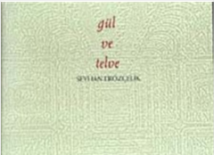 Gül ve Telve  - Seyhan Erözçelik