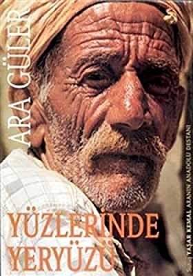 Yüzlerinde Yeryüzü - Ara Güler