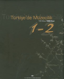 Türkiye´de Müzecilik 100 Müze 1000 Eser (Kutulu 2 Cilt)