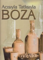 Acısıyla Tatlısıyla Boza
