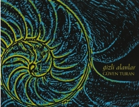Gizli Alanlar - Güven Turan