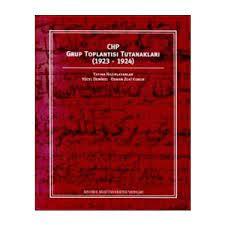 CHP Grup Toplantısı Tutanakları (1923 - 1924)