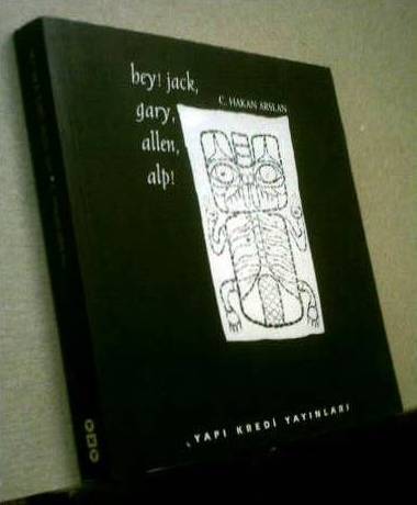 Hey Jack Gary Allen Alp - Hakan Arslan / Yapı Kredi Şiir Kitaplar