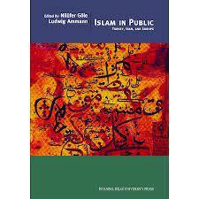 Islam in Public Turkey, Iran, and Europe