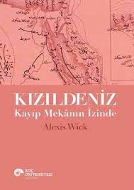 Kızıldeniz Kayıp Mekanın İzinde