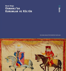 Osmanlı'da Kurumlar ve Kültür