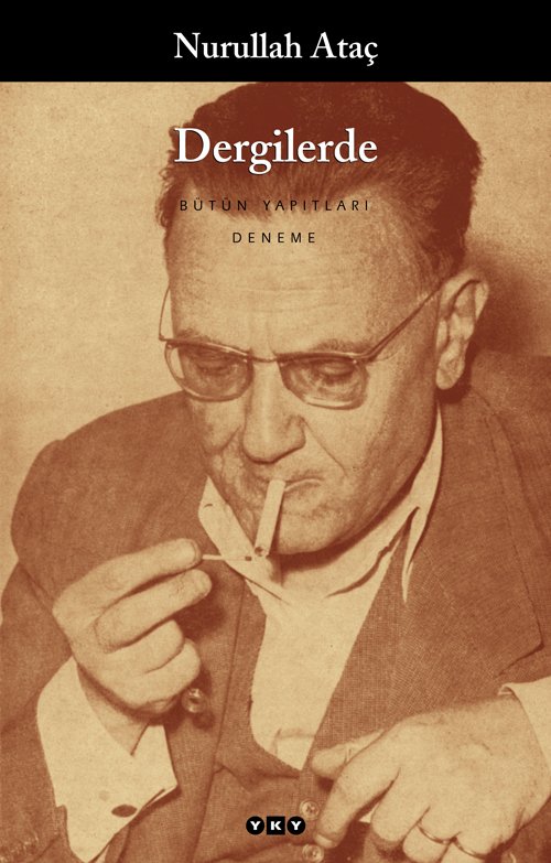 Dergilerde - Nurullah Ataç