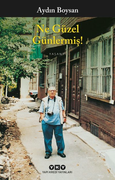 Ne Güzel Günlermiş! - Aydın Boysan