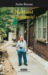 Ne Güzel Günlermiş! - Aydın Boysan