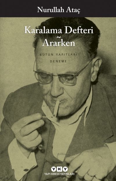 Karalama Defteri  /  Nurullah Ataç