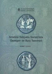 Anadolu Selçuklu Sanatı´nda Gezegen ve Burç Tasvirleri