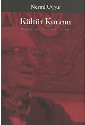 Kültür Kuramı - Nermi Uygur