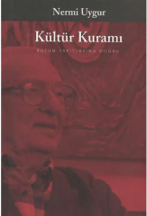 Kültür Kuramı - Nermi Uygur