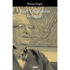 Türk Felsefesinin Boyutları- Nermi Uygur