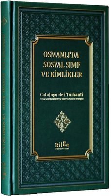 Osmanlı'da Sosyal Sınıf Ve Kimlikler