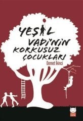 Yeşil Vadi'nin Korkusuz Çocukları - Demet İkinci