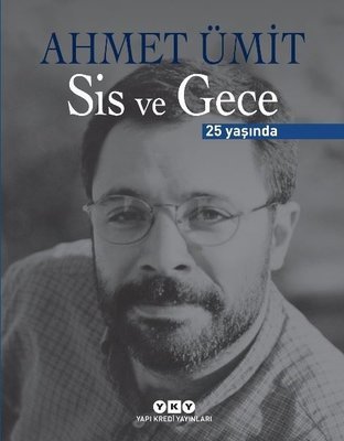Sis ve Gece 25 Yaşında(Numaralı Özel Baskı)