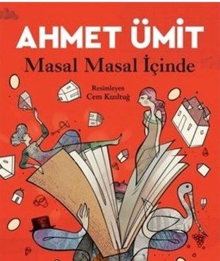 Masal Masal İçinde - Ahmet Ümit