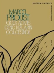 Çiçek Açmış Genç Kızların Gölgesinde - Marcel Proust