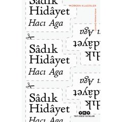 Hacı Aga - Sadık Hidayet