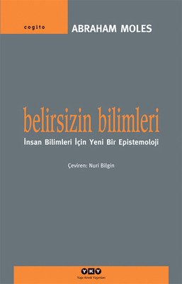 Belirsizin Bilimleri - Abraham Moles