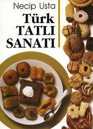 Türk Tatlı Sanatı - Necip Usta