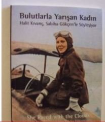 Bulutlarla Yarışan Kadın