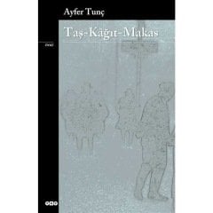 Taş - Kağıt - Makas (Ayfer Tunç) - Yapı Kredi Yayınları