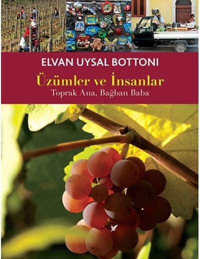 Üzümler ve İnsanlar (Toprak Ana, Bağban Baba)