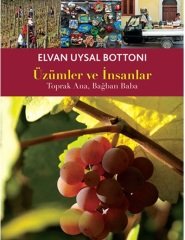 Üzümler ve İnsanlar (Toprak Ana, Bağban Baba)