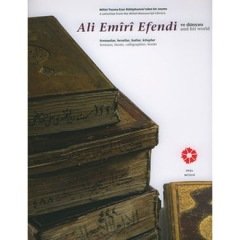Ali Emiri Efendi ve Dünyası