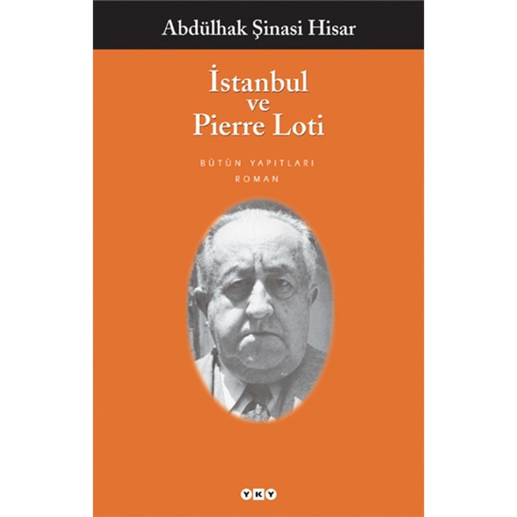 İstanbul ve Pierre Loti (Abdülhak Şinasi Hisar)